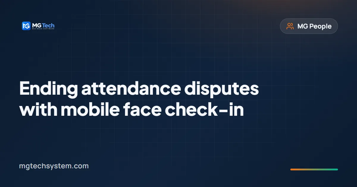 Ending attendance disputes with mobile face check-in